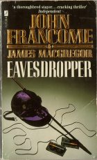 Eavesdropper. John Francome, James MacGregor