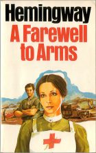 A Farewell to Arms. Ernest Hemingway