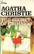 The Secret of Chimneys. Agatha Christie