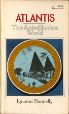 Atlantis: the Antediluvian World. Ignatius Donnely (Игнатиус Донелли)