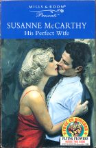His Perfect Wife. Susanne McCarthy (Сюзанна Маккарти)