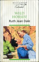 Wild Horses!. Ruth Jean Dale (Рут Джин Дейл)
