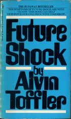 Future Shock. Alvin Toffler (Элвин Тоффлер)