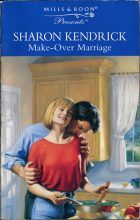 Make-Over Marriage. Sharon Kendrick (Шэрон Кендрик)