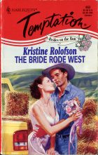 The Bride Rode West. Kristine Rolofson (Кристина Ролофсон)