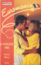 A Healing Fire. Patricia Wilson (Патриция Уилсон)