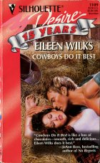 Cowboys do it Best. Eileen Wilks (Эйлин Уилкс)