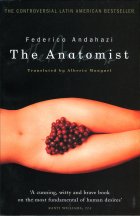 The Anatomist. Federico Andahazi (Федерико Андахази)