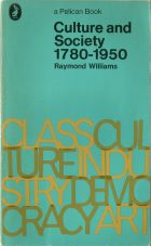 Culture and Society 1780-1950. Raymond Williams (Рэймонд Уильямс)
