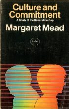 Culture and Commitment. Margaret Mead (Маргарет Мид)
