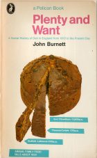 Plenty and Want. John Burnett