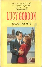 Tycoon for Hire. Lucy Gordon (Люси Гордон)