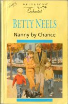 Nanny by Chance. Betty Neels (Бетти Нилс)