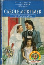 The Diamond Bride. Carole Mortimer (Кэрол Мортимер)