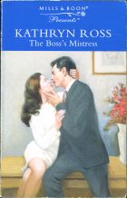 The Boss's Mistress. Kathryn Ross (Кэтрин Росс)