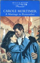 A Marriage to Remember. Carole Mortimer (Кэрол Мортимер)