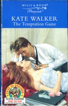 The Temptation Game. Kate Walker (Кейт Уолкер)