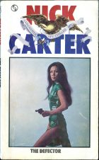 Nick Carter: The Defector. George Snyder