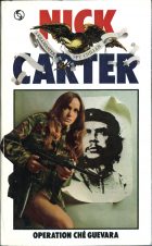 Nick Carter: Operation Che Guevara. Valerie Moolman (Валери Мулмен)