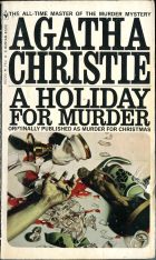 A Holiday for Murder | Hercule Poirot's Christmas | Murder for Christmas | Murder at Christmas. Agatha Christie
