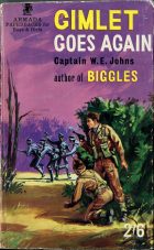 Gimlet Goes Again. Captain W.E. Johns