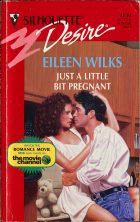 Just A little Bit Pregnant. Eileen Wilks (Эйлин Уилкс)