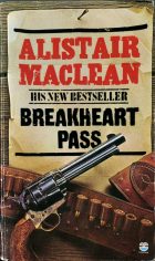 Breakheart Pass. Alistair Maclean (Алистер Маклин)