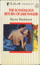 The Scandalous Return of Jake Walker. Myrna Mackenzie (Маккензи Мирна)