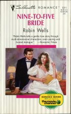 Nine-To-Five Bride. Robin Wells (Робин Уэллс)