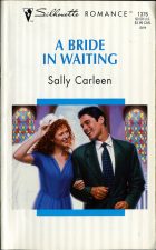 A Bride in Waiting. Sally Carleen