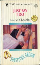Just Say I Do. Lauryn Chandler (Лорин Чандлер)