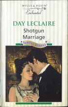 Shotgun Marriage. Day Leclaire (Дэй Леклер)