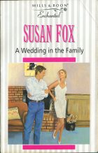 A Wedding in the Family. Susan Fox (Сьюзен Фокс)