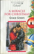 A Miracle for Christmas. Grace Green (Грейс Грин)