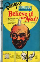 Ripley's double Believe it or not! (2nd and 4th series). Ripley