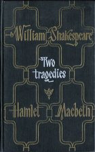 Two Tragedies  (The Tragical History of Hamlet, Prince of Denmark; Macbeth). William Shakespeare (Уильям Шекспир)