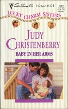 Baby in her Arms. Judy Christenberry (Джуди Кристенберри)