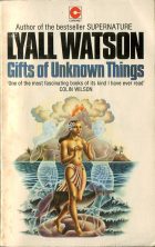 Gifts of Unknown Things. Colin Wilson (Колин Уилсон)