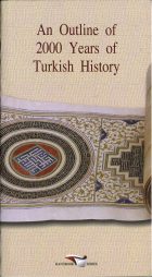 An Outline of 2000 Years of Turkish History. Süleyman Seydi