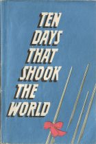 Ten Days that Shook the World. John Reed (Джон Рид)