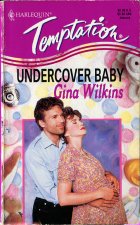 Undercover Baby. Gina Wilkins (Джина Уилкинс)