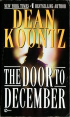 The Door to December. Dean Koontz (Дин Кунц)