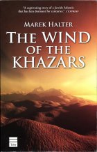 The Wind of the Khazars. Marek Halter
