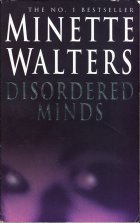 Disordered Minds. Minette Walters (Майнет Уолтерс)