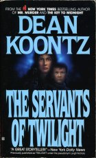 The Servants of Twilight. Dean Koontz (Дин Кунц)