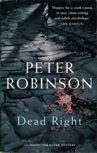Dead Right | Blood at the Root. Peter Robinson (Питер Робинсон)