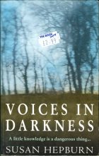 Voices in Darkness. Susan Hepburn