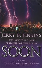 SOON  The Beginning of the End. Jerry B. Jenkins (Джерри Б. Дженкинс)